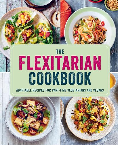 [object Object] «Flexitarian Cookbook: Adaptable Recipes for Part-Time Vegetarians and Vegans», автор Райланд Пітерс - фото №1