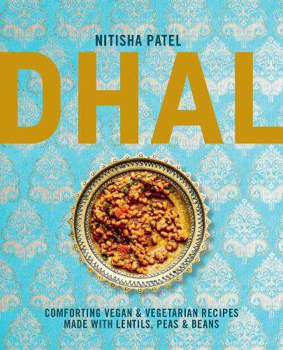 Бумажная книга «Dhal: Comforting Vegan & Vegetarian Recipes Made with Lentils, Peas and Beans», автор Нитиша Патель - фото №1