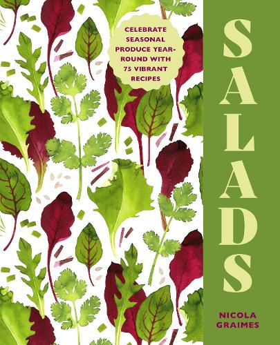 Бумажная книга «Salads: Celebrate Seasonal Produce Year-Round with 75 Vibrant Recipes», автор Никола Греймс - фото №1