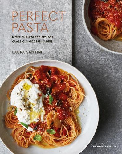 Бумажная книга «Perfect Pasta: More Than 70 Recipes for Classic & Modern Dishes», автор Лаура Сантини - фото №1