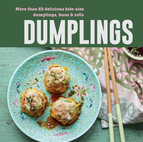 Паперова книга «Dumplings: More Than 70 Delicious Bite-Size Dumplings, Buns & Rolls», автор Райланд Пітерс - фото №1