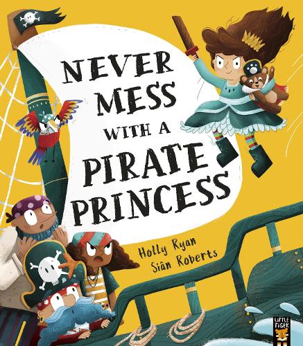 Паперова книга «Never Mess With a Pirate Princess», автор Голлі Райан - фото №1