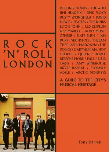 Бумажная книга «Rock 'n' Roll London: A Guide to the City's Musical Heritage», автор Тони Баррел - фото №1