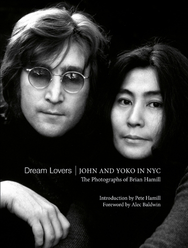 Бумажная книга «Dream Lovers: John and Yoko in NYC: The Photographs of Brian Hamill», автор Брайан Хэмилл - фото №1