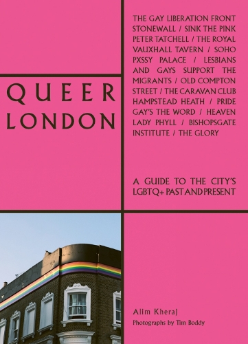 Паперова книга «Queer London: A Guide to the City’s LGBTQ+ Past and Present», автор Алім Керадж - фото №1