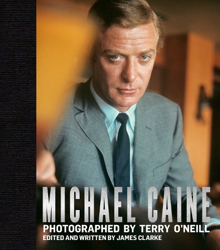 Бумажная книга «Michael Caine: Photographed by Terry O'Neill», автор Джеймс Кларк - фото №1