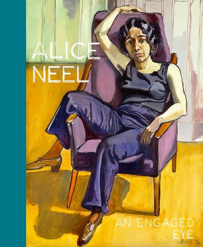 Паперова книга «Alice Neel: An Engaged Eye», авторів Анжела Лампе, Бернар Блістен, Елізабет Лебовичі, Джеремі Льюїсон, Ларн Абсе Гогарті, Наталі Ернуль, Серж Ласвіньї - фото №1