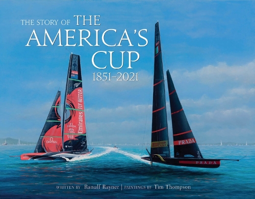 Бумажная книга «The Story of the America's Cup: 1851-2021», авторов Ранульф Рейнер, Тим Томпсон - фото №1