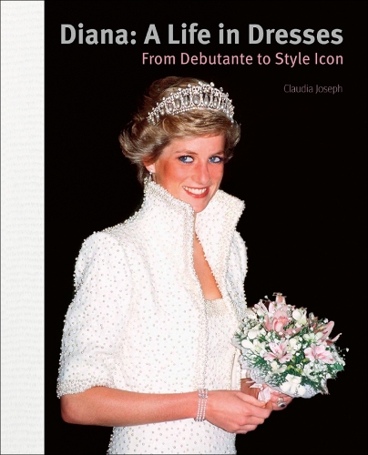 Бумажная книга «Diana: A Life in Dresses: From Debutante to Style Icon», автор Клаудия Джозеф - фото №1