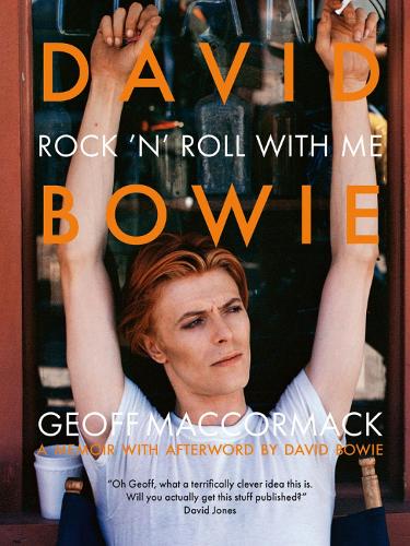 Бумажная книга «David Bowie: Rock ’n’ Roll with Me», автор Джефф Маккормак - фото №1