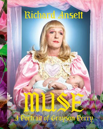 Бумажная книга «MUSE: A Portrait of Grayson Perry», автор Ричард Ансетт - фото №1