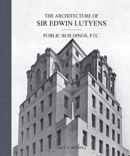 Бумажная книга «The Architecture of Sir Edwin Lutyens: Volume 3: Public Buildings and Memorials», автор А.С.Г. Батлер - фото №1
