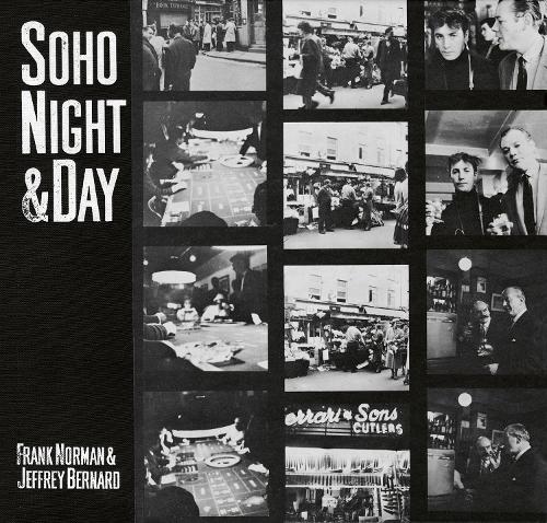 Бумажная книга «Soho Night & Day», авторов Барри Майлз, Франк Норман, Джеффри Бернард - фото №1
