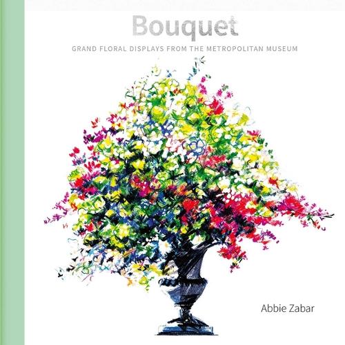 Бумажная книга «Bouquet: Floral Arrangements at the Metropolitan Museum», автор Эбби Забар - фото №1