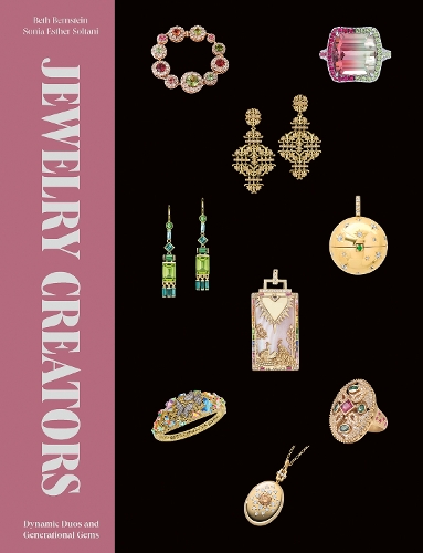 Паперова книга «Jewelry Creators: Dynamic Duos and Generational Gems», авторів Бет Бернштейн, Соня Естер Солтані - фото №1