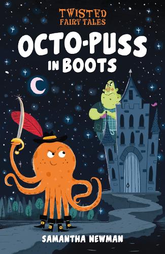 Бумажная книга «Twisted Fairy Tales: Octo-Puss in Boots», автор Саманта Ньюман - фото №1