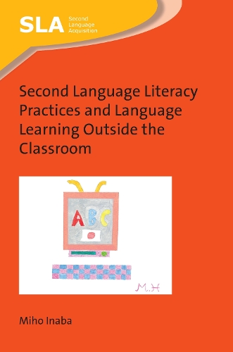 [object Object] «Second Language Literacy Practices and Language Learning Outside the Classroom», автор Міхо Інаба - фото №1