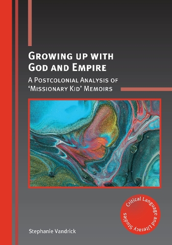 Бумажная книга «Growing up with God and Empire: A Postcolonial Analysis of ‘Missionary Kid’ Memoirs», автор Стефани Вандрик - фото №1