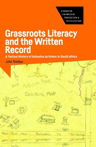 Бумажная книга «Grassroots Literacy and the Written Record: A Textual History of Asbestos Activism in South Africa», автор Джон Тримбур - фото №1