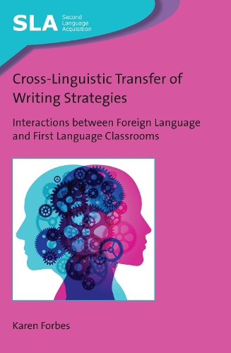 [object Object] «Cross-Linguistic Transfer of Writing Strategies: Interactions between Foreign Language and First Language Classrooms», автор Карен Форбс - фото №1