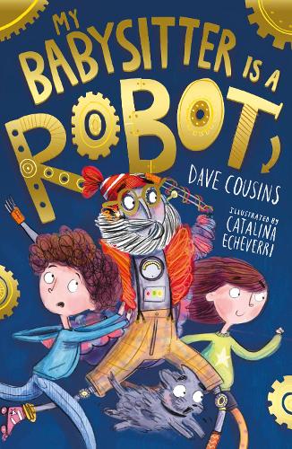 Бумажная книга «My Babysitter Is a Robot», автор Дэйв Кузинс - фото №1