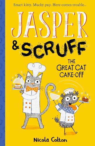 Бумажная книга «Jasper and Scruff: The Great Cat Cake-off», автор Никола Колтон - фото №1
