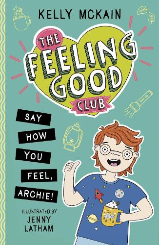 Бумажная книга «The Feeling Good Club: Say How You Feel, Archie!», автор Келли Маккейн - фото №1