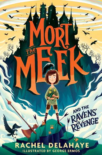 Бумажная книга «Mort the Meek and the Ravens' Revenge», автор Рэйчел Делахай - фото №1