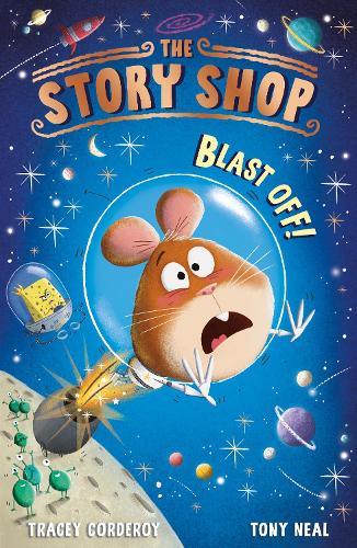Паперова книга «The Story Shop: Blast Off!», автор Трейсі Кордерой - фото №1