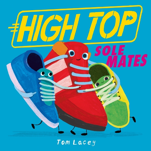 Паперова книга «High Top: Sole Mates», автор Том Лейсі - фото №1