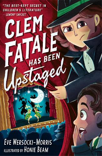 Бумажная книга «Clem Fatale Has Been Upstaged», автор Ева Версоки-Моррис - фото №1