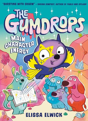Paper book «The Gumdrops: Main Character Energy», author Elissa Elwick - фото №1