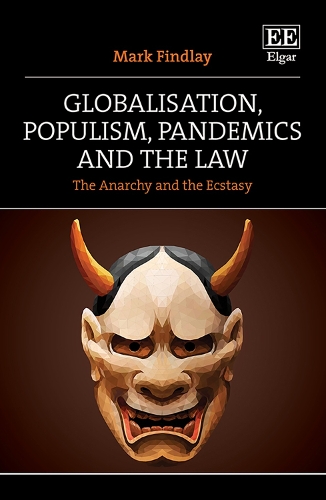 Паперова книга «Globalisation, Populism, Pandemics and the Law: The Anarchy and the Ecstasy», автор Марк Фіндлі - фото №1