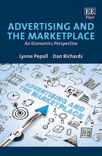 Бумажная книга «Advertising and the Marketplace: An Economics Perspective», авторов Дэн Ричардс, Линн Пепалл - фото №1