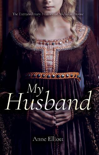 Бумажная книга «My Husband: The Extraordinary History of Nicholas Brome», автор Энн Эллиот - фото №1