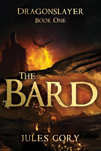 Бумажная книга «The Bard: Dragonslayer – Book One», автор Жюль Кори - фото №1
