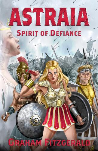 Бумажная книга «Astraia: Spirit of Defiance», автор Грэм Фицджеральд - фото №1