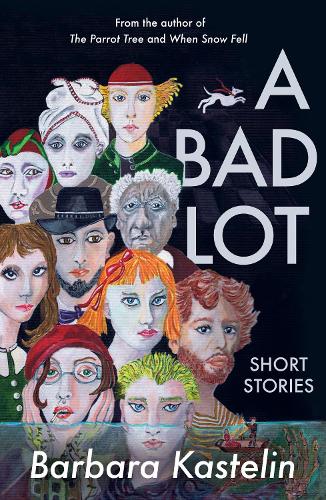 Бумажная книга «A Bad Lot: Collected Short Stories», автор Барбара Кастелин - фото №1