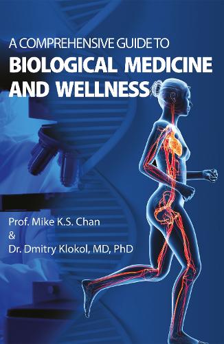 Паперова книга «A Comprehensive Guide to Biological Medicine and Wellness», автор Майк Чан - фото №1