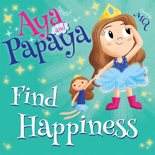 Бумажная книга «AYA and PAPAYA Find Happiness», автор MQ - фото №1