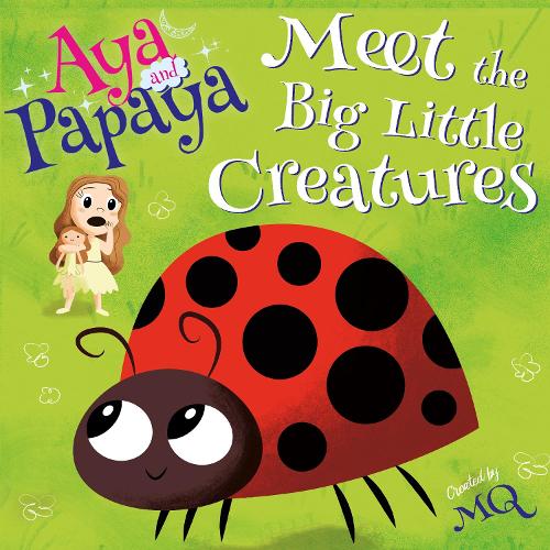 Паперова книга «AYA and PAPAYA Meet the Big Little Creatures», автор MQ - фото №1