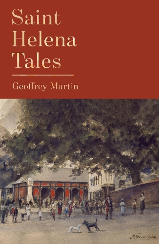 Паперова книга «Saint Helena Tales», автор Джеффрі Мартін - фото №1