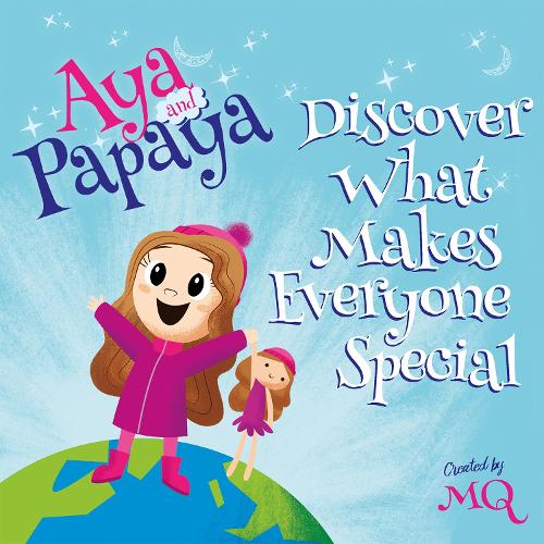 Паперова книга «AYA and PAPAYA Discover What Makes Everyone Special», автор MQ - фото №1