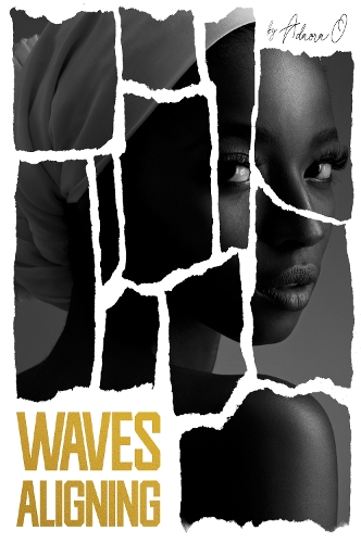Бумажная книга «Waves Aligning», автор Адаора О - фото №1