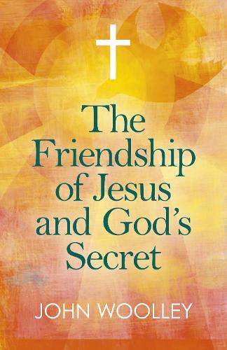Бумажная книга «Friendship of Jesus and God's Secret, The: The ways in which His love can affect us», автор Джон Вулли - фото №1