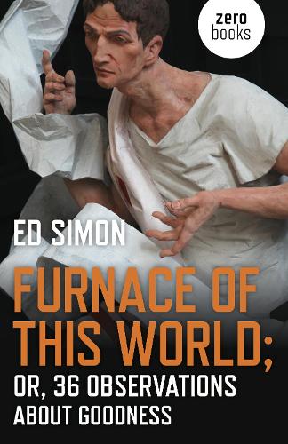 Бумажная книга «Furnace of this World: Or, 36 Observations about Goodness», автор Саймон - фото №1