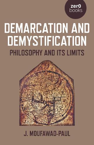Бумажная книга «Demarcation and Demystification: Philosophy and its limits», автор Дж. Муфавад-Пол - фото №1