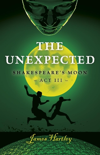 Бумажная книга «Unexpected, The: Shakespeare's Moon Act III», автор Джеймс Хартли - фото №1