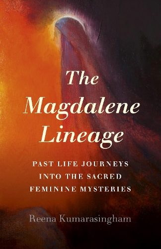 Паперова книга «Magdalene Lineage, The: Past Life Journeys into the Sacred Feminine Mysteries», автор Ріна Кумарасінгхем - фото №1
