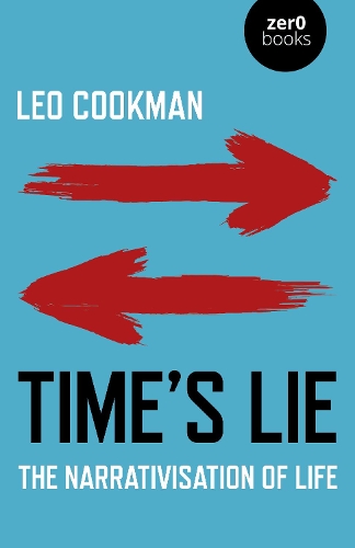 Бумажная книга «Time's Lie: The Narrativisation of Life», автор Лео Кукман - фото №1